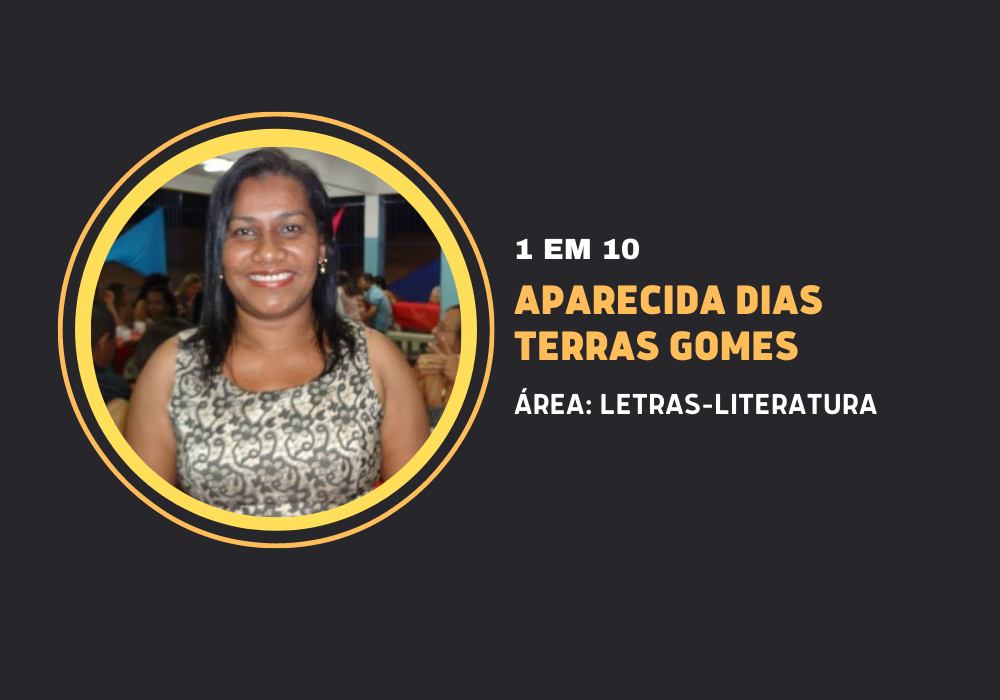 Aparecida Dias Terras Gomes | 1 em 10