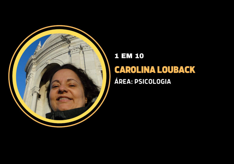 Carolina Tavares da Silva Louback | 1 em 10