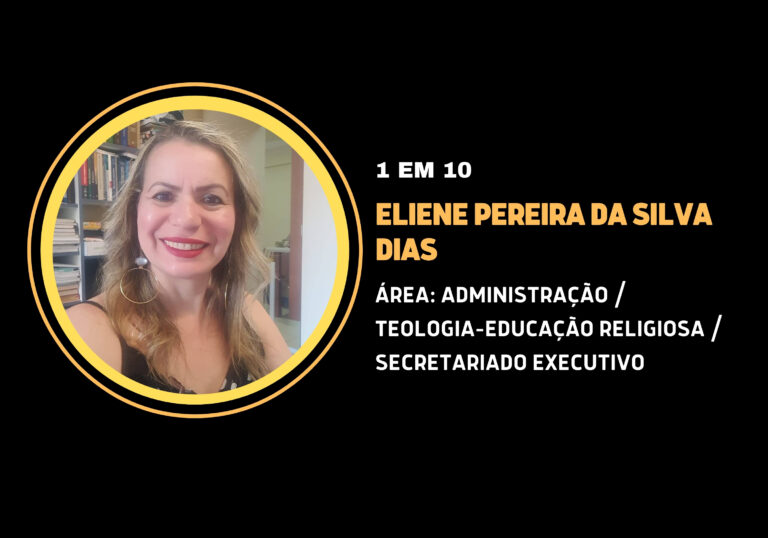 Eliene Pereira da Silva Dias | 1 em 10