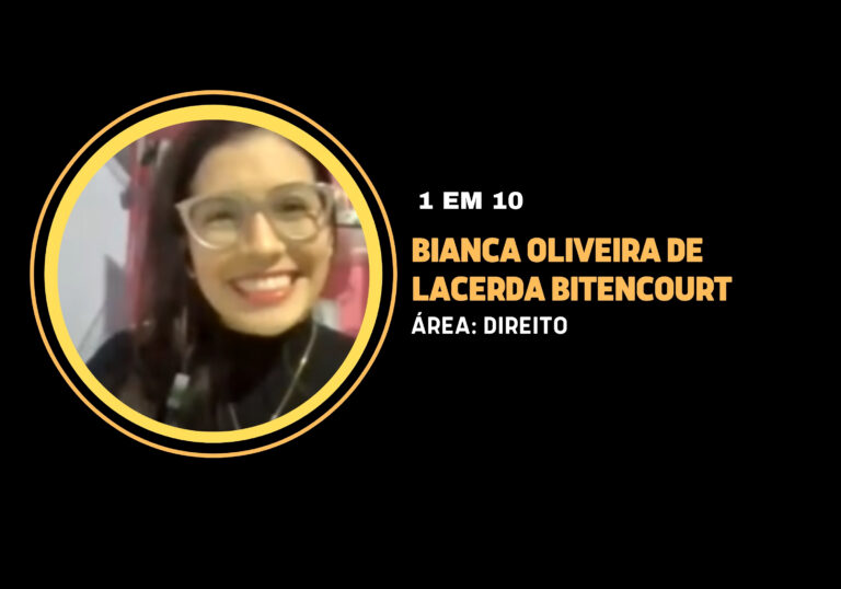 Bianca Oliveira de Lacerda Bitencourt | 1 em 10