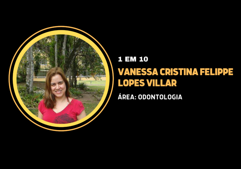 Vanessa Cristina Felippe Lopes Villar | 1 em 10