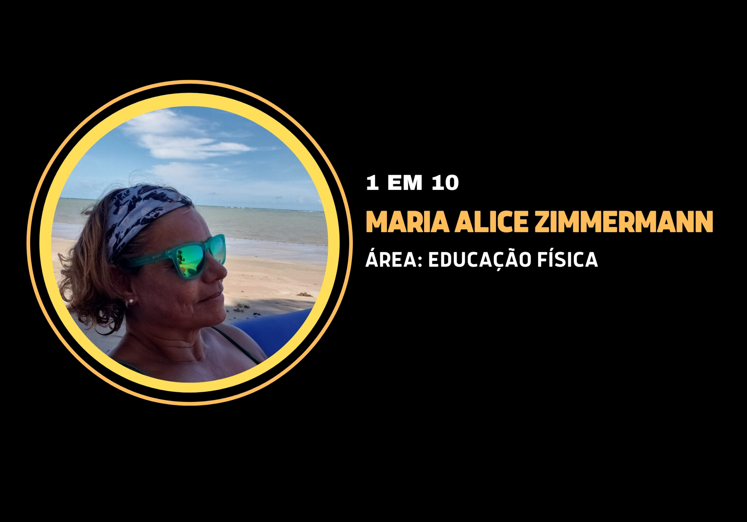 Maria Alice Zimmermann | 1 em 10