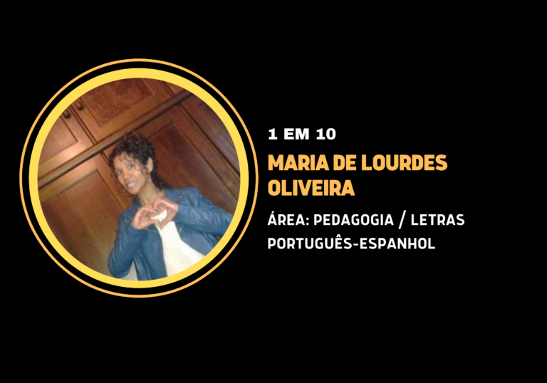 Maria de Lourdes Oliveira | 1 em 10