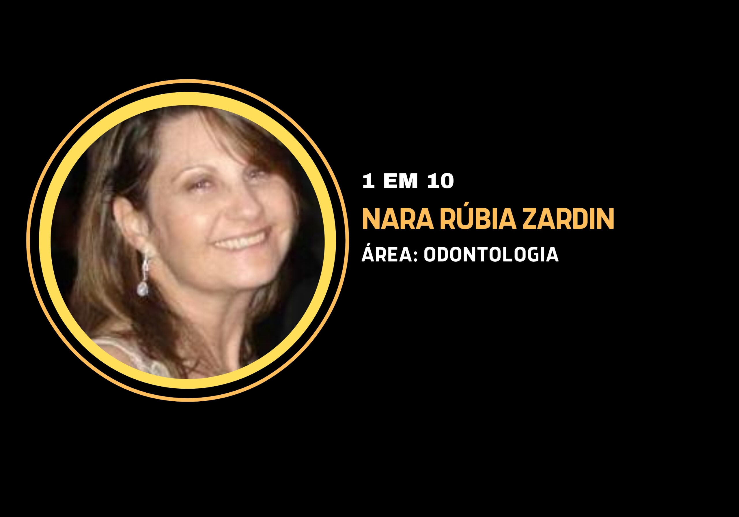 Nara Rúbia Zardin | 1 em 10