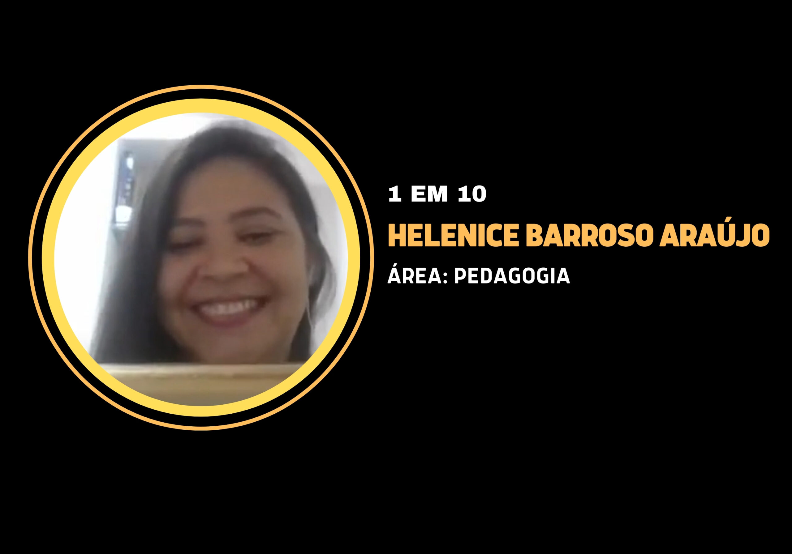 Helenice Barroso Araújo | 1 em 10
