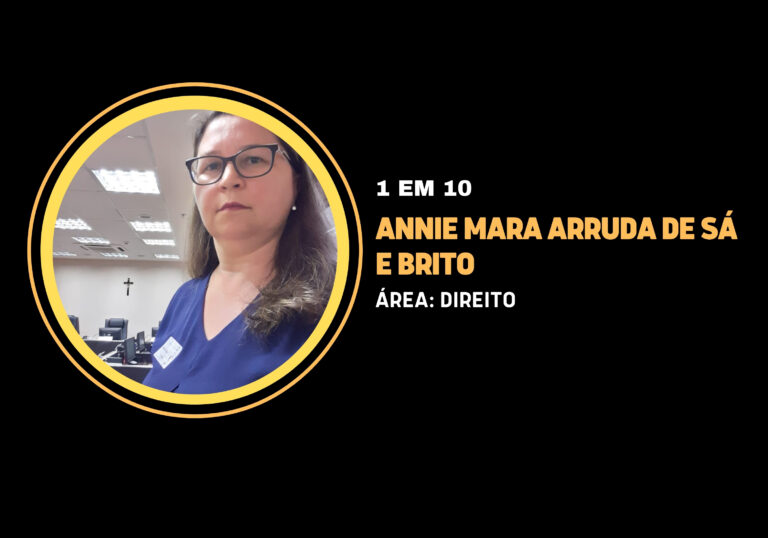 Annie Mara Arruda de Sá e Brito | 1 em 10