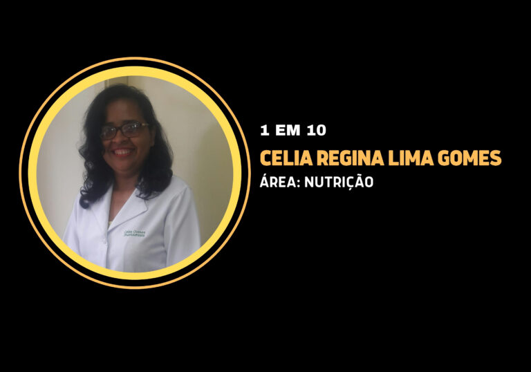 Celia Regina Lima Gomes | 1 em 10