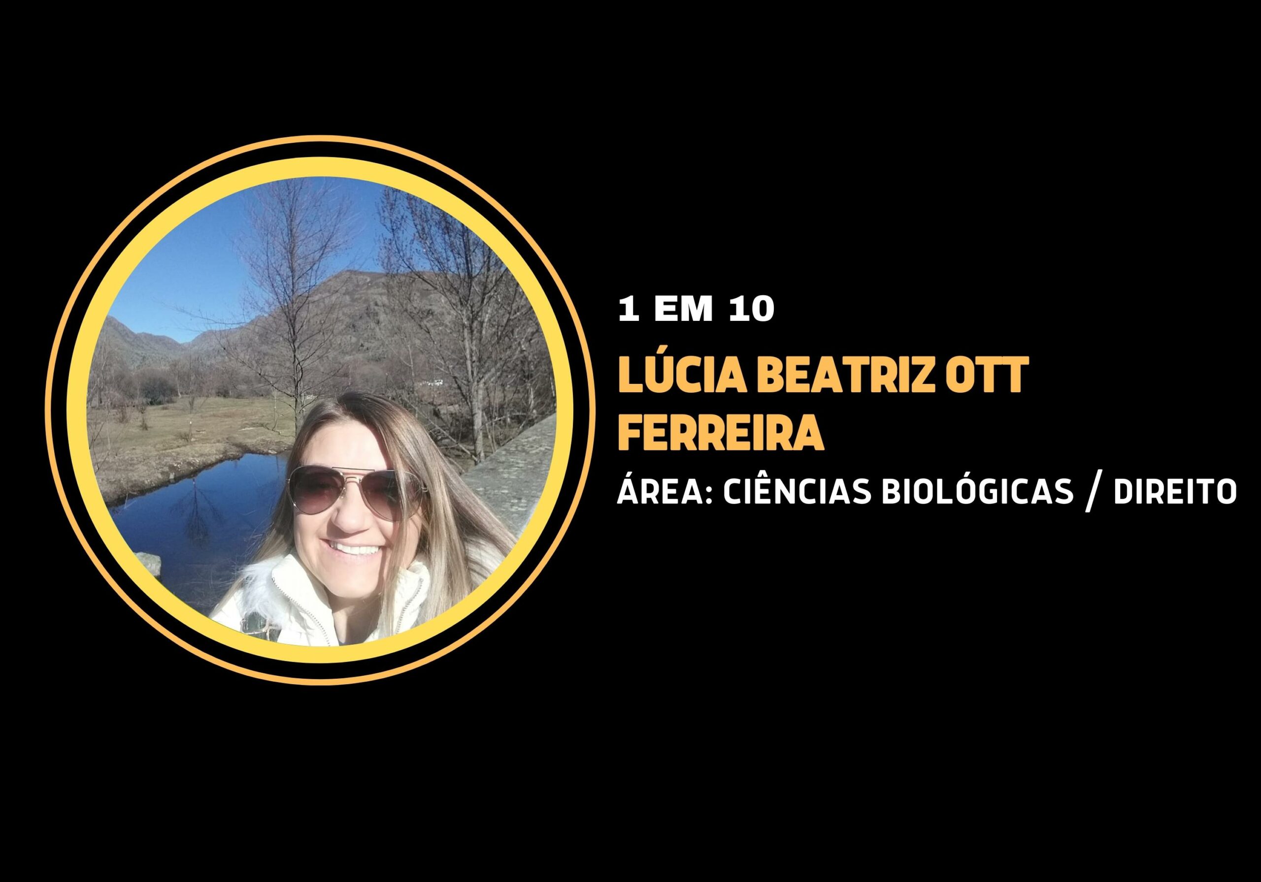 Lúcia Beatriz Ott Ferreira | 1 em 10