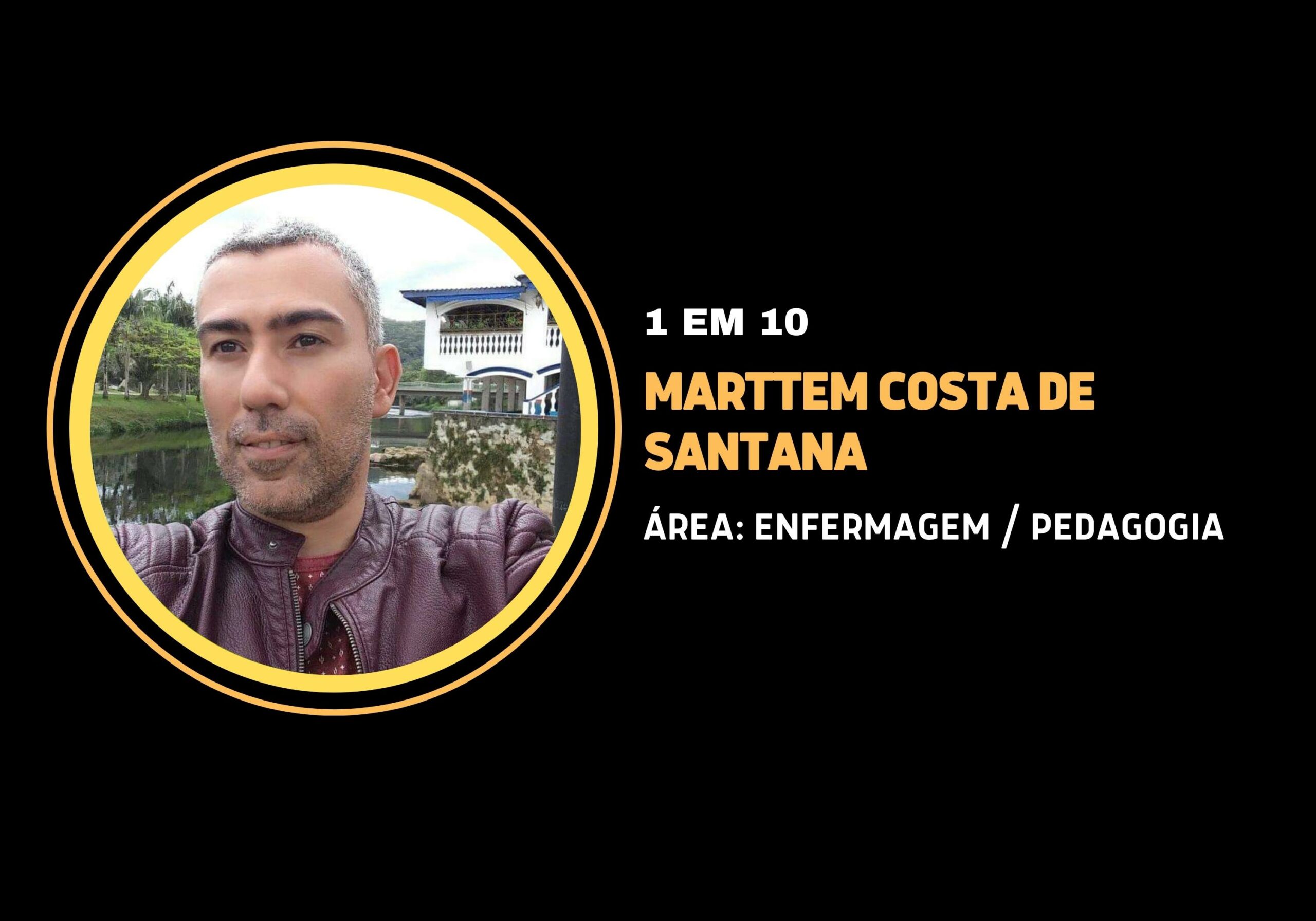 Marttem Costa de Santana | 1 em 10