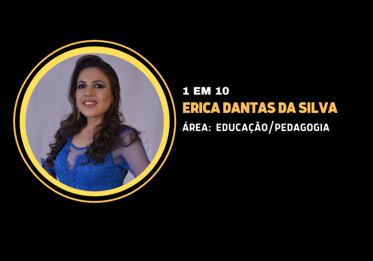 Erica Dantas da Silva | 1 em 10