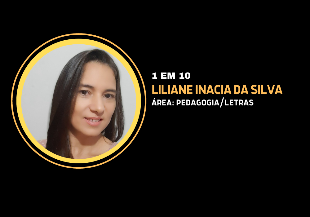 Liliane Inacia da Silva | 1 em 10