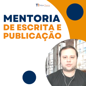 Mentoria de Escrita e Publicação - Felipe Asensi