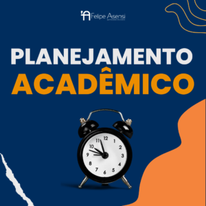 Planejamento Acadêmico - Felipe Asensi