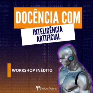 Docência com Inteligência Artificial - Felipe Asensi