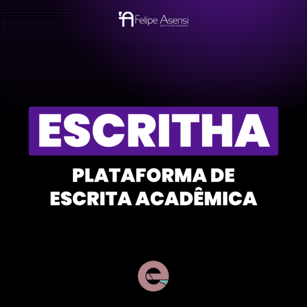 Escritha - Plataforma de Escrita Acadêmica - Felipe Asensi
