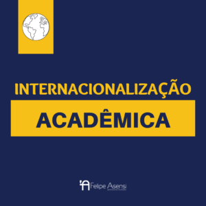 Internacionalização Acadêmica - Felipe Asensi