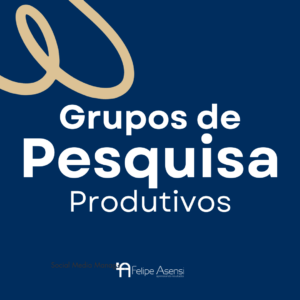 Grupos de Pesquisa Produtivos - Felipe Asensi