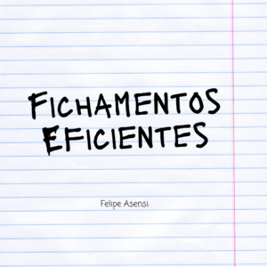 Fichamentos Eficientes - Felipe Asensi